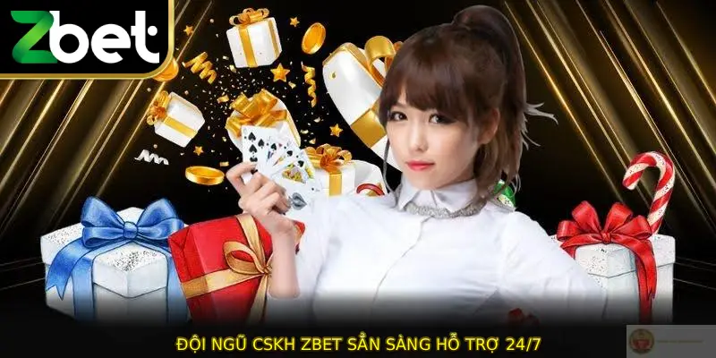 Đội ngũ CSKH ZBET sẳn sàng hỗ trợ 24/7