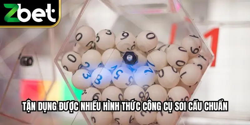 Tận dụng được nhiều hình thức công cụ soi cầu chuẩn